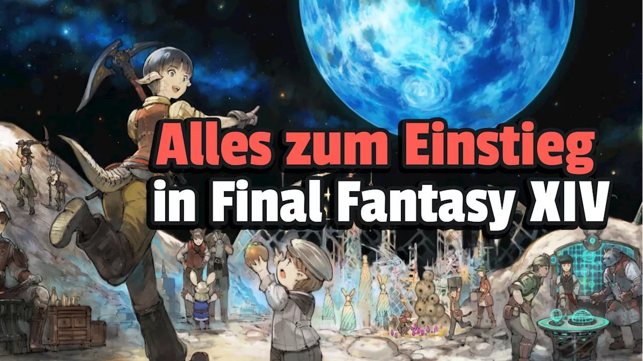 Final Fantasy XIV: Einsteiger-Guide für einen glatten Start ins MMORPG