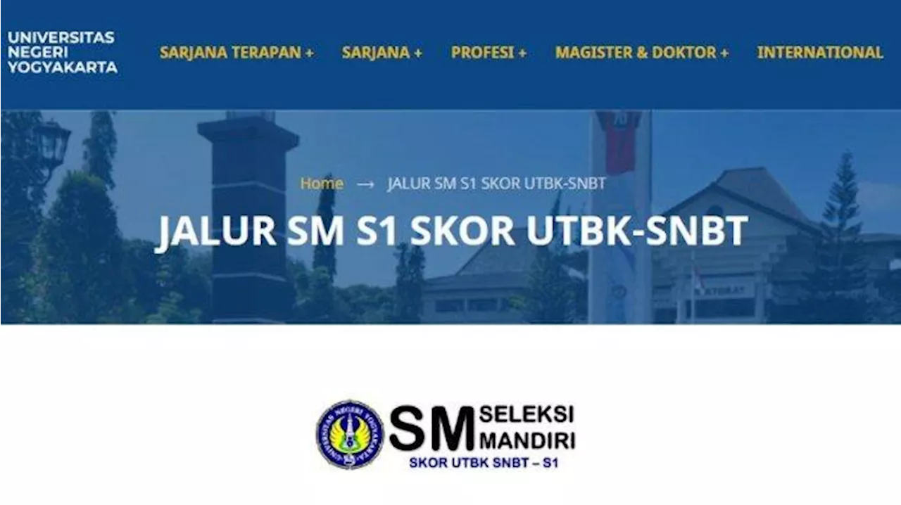 Seleksi Mandiri UNY Jalur Skor UTBK-SNBT 2024: Syarat, Link dan Cara Daftar