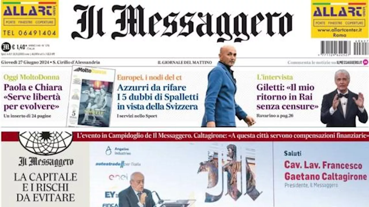 Il Messaggero apre con la Nazionale: 'I 5 dubbi di Spalletti in vista della Svizzera'