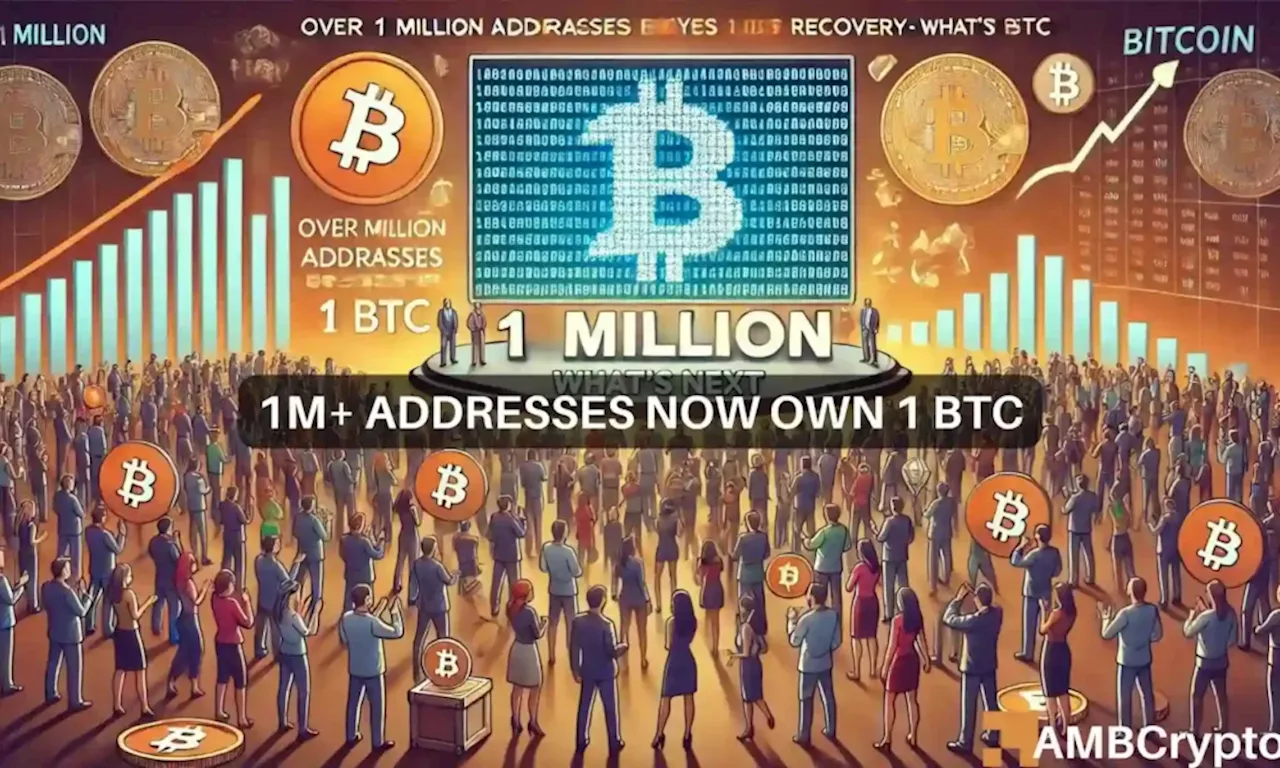 Bitcoin: Over 1M addresses now hold 1 BTC as market eyes recovery