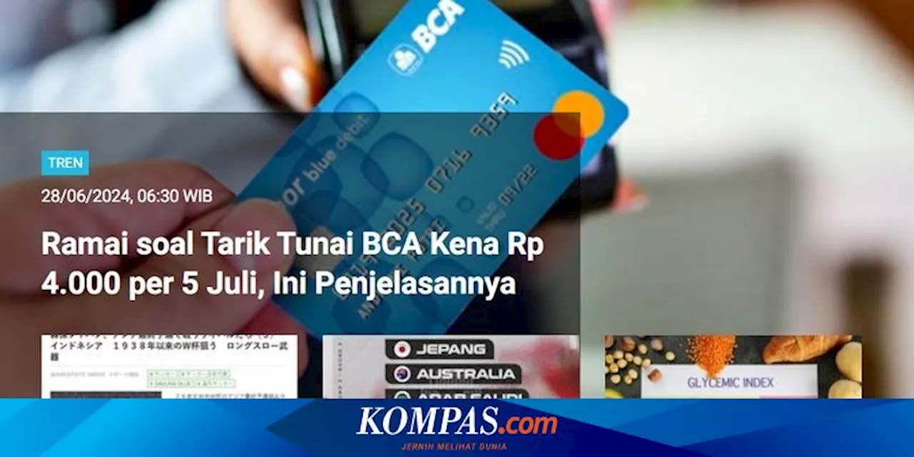 [POPULER TREN] Penjelasan BCA soal Tarik Tunai Kena Rp 4.000 | Profil Budi Arie Setiadi