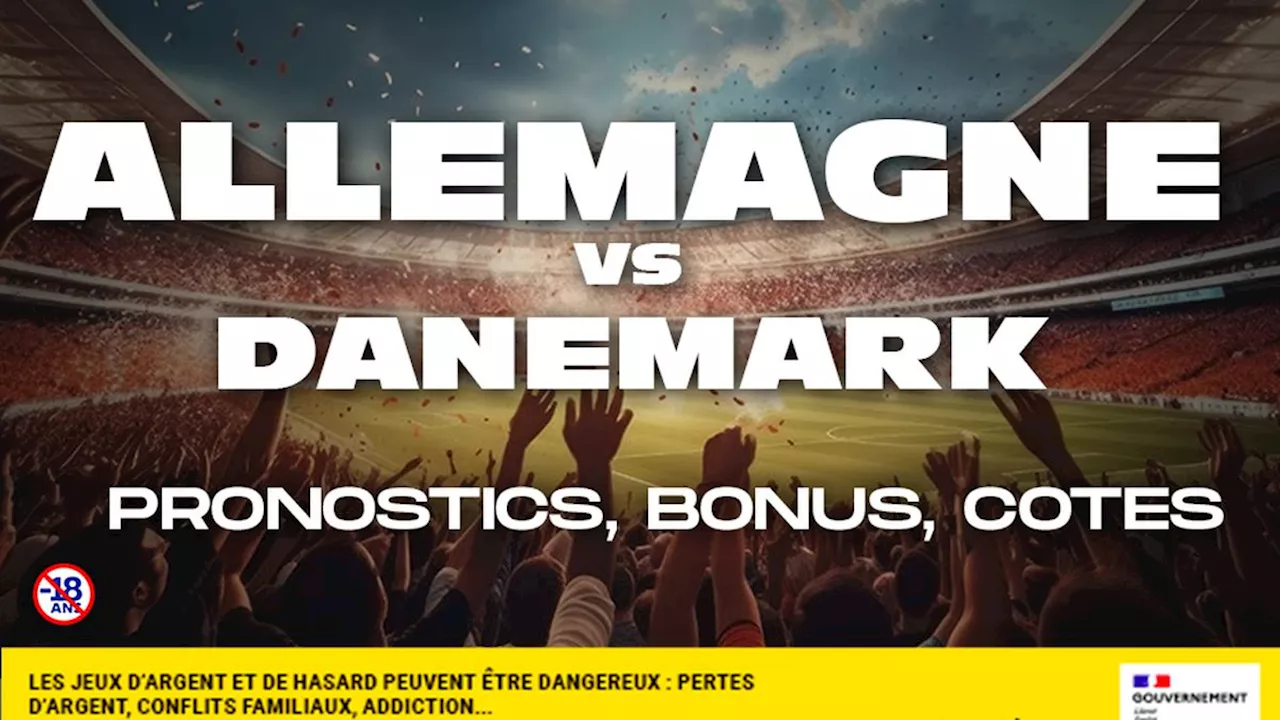 Pronostic Allemagne Danemark : meilleurs bonus, analyse et meilleures cotes pour parier sur les Diables rouges