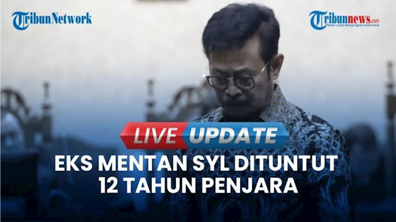 Dituntut 12 Tahun Penjara, Mantan Mentan SYL Tidak Terima Disebut Tamak oleh Jaksa KPK