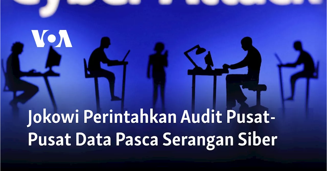 Jokowi Perintahkan Audit Pusat-Pusat Data Pasca Serangan Siber