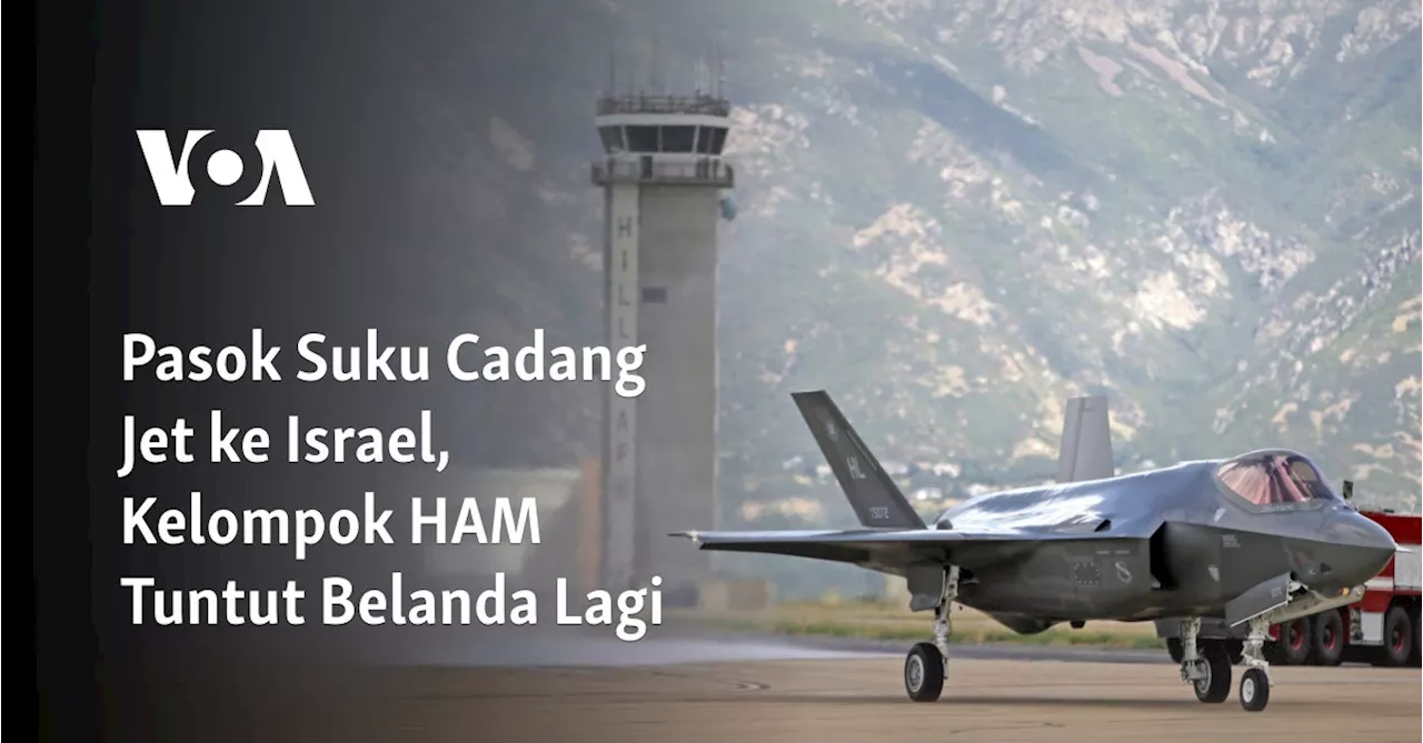 Pasok Suku Cadang Jet ke Israel, Kelompok HAM Tuntut Belanda Lagi