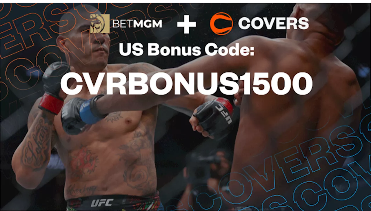 BetMGM Bonus Code: Use CVRBONUS1500 to Get $1,500 in Bonus Bets for Pereira vs Prochazka