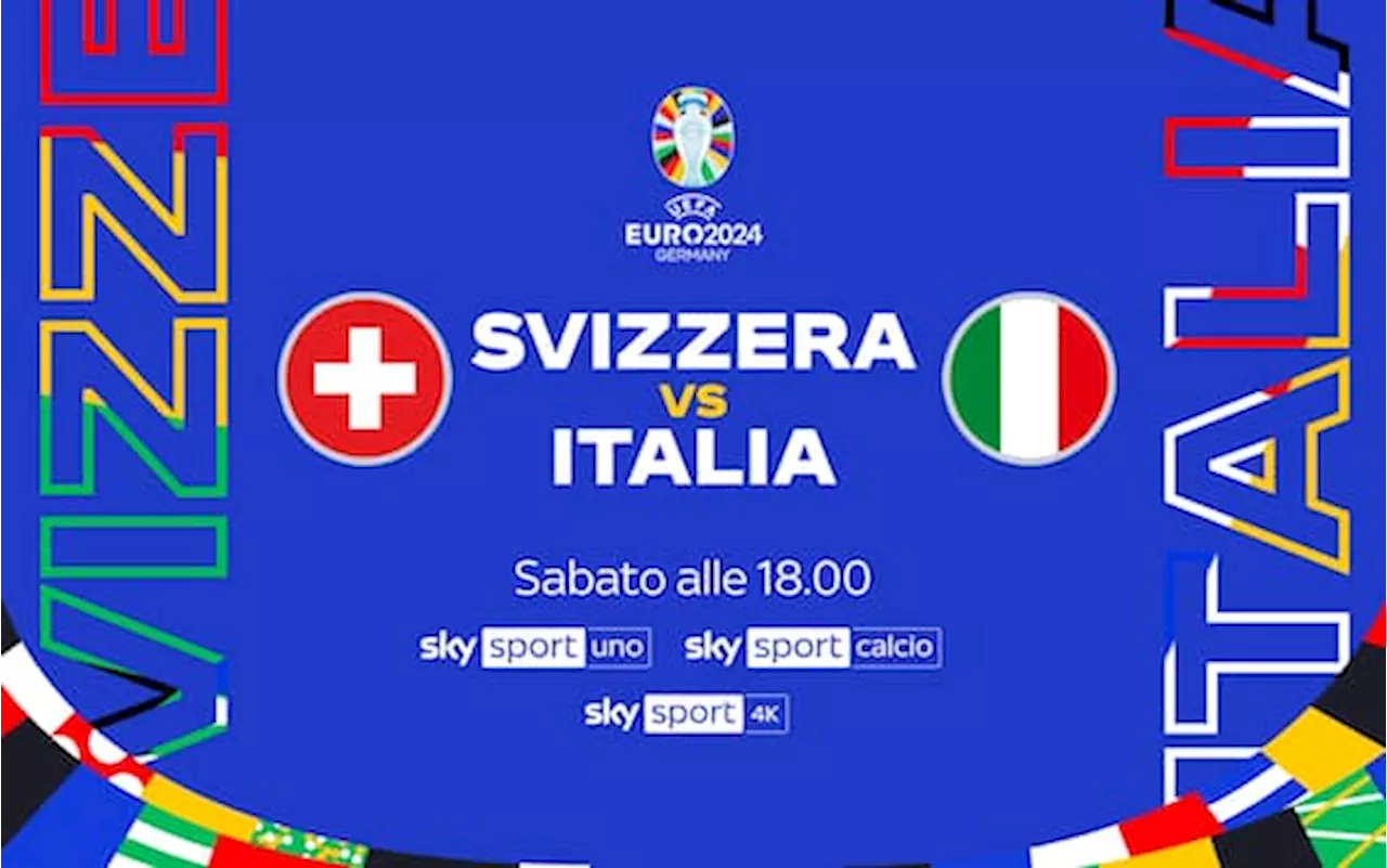 Italia-Svizzera, dove vedere gli ottavi di Euro 2024 in tv e streaming