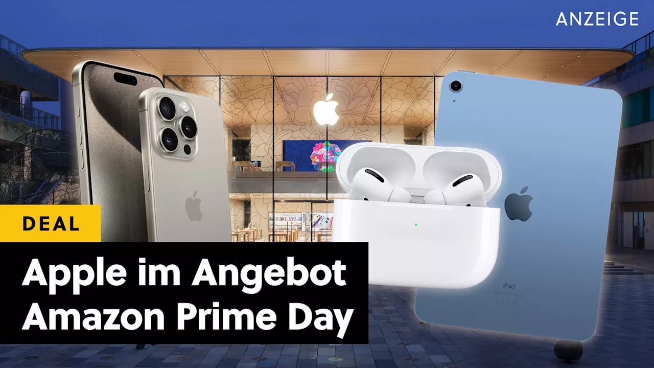 Die Besten Apple Angebote Zum Amazon Prime Day 2024 Wann Es Die Besten