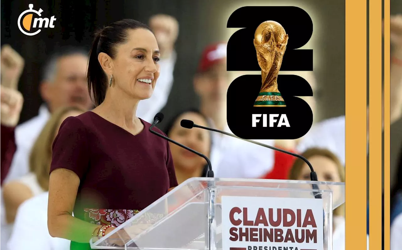 Claudia Sheinbaum sería la primera presidenta en inaugurar una Copa del Mundo