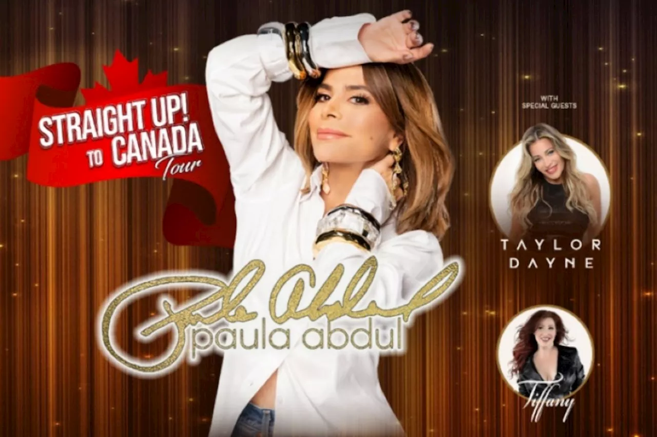 Rush Rush to get your tickets! Paula Abdul coming to the Sault