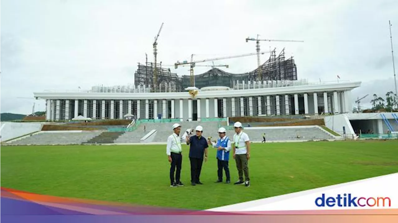 Erick Thohir Sebut Lapangan Upacara & Istana Presiden IKN Bisa Kelar Tepat Waktu