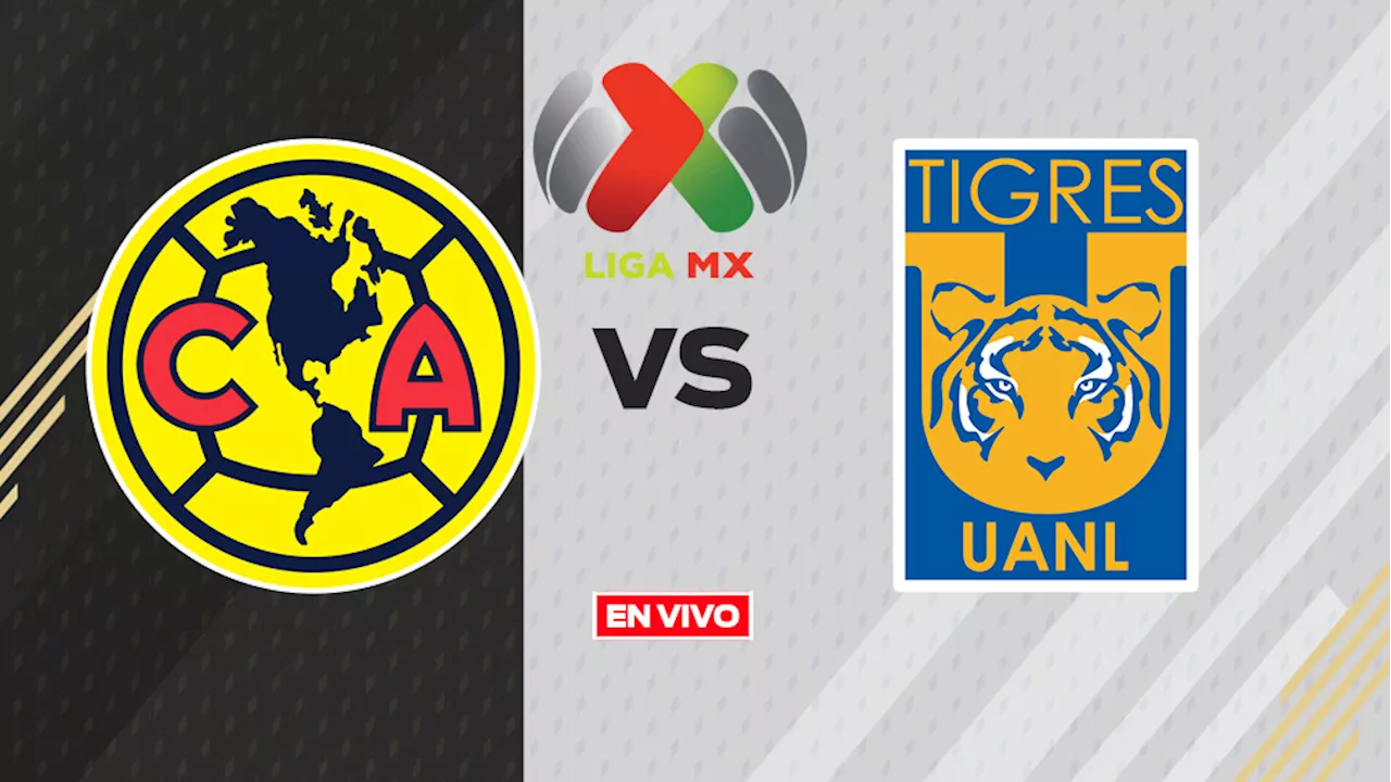 América vs Tigres EN VIVO ONLINE Supercopa de la Liga MX