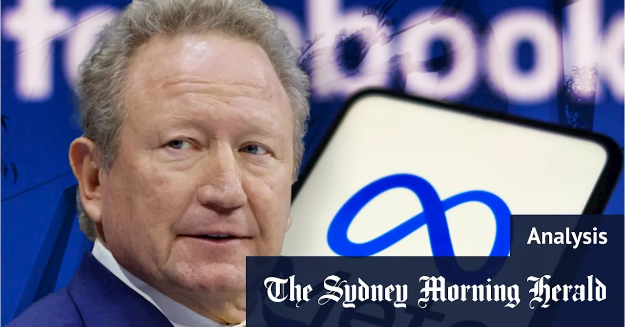 Billionaire Andrew Forrest’s court win threatens to expose Facebook’s trillion-dollar secrets