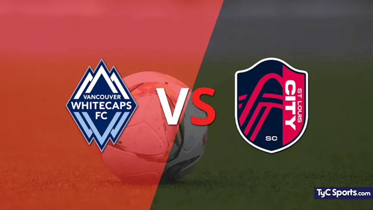 Vancouver Whitecaps FC vs. St. Louis City en vivo: seguí el partido minuto a minuto