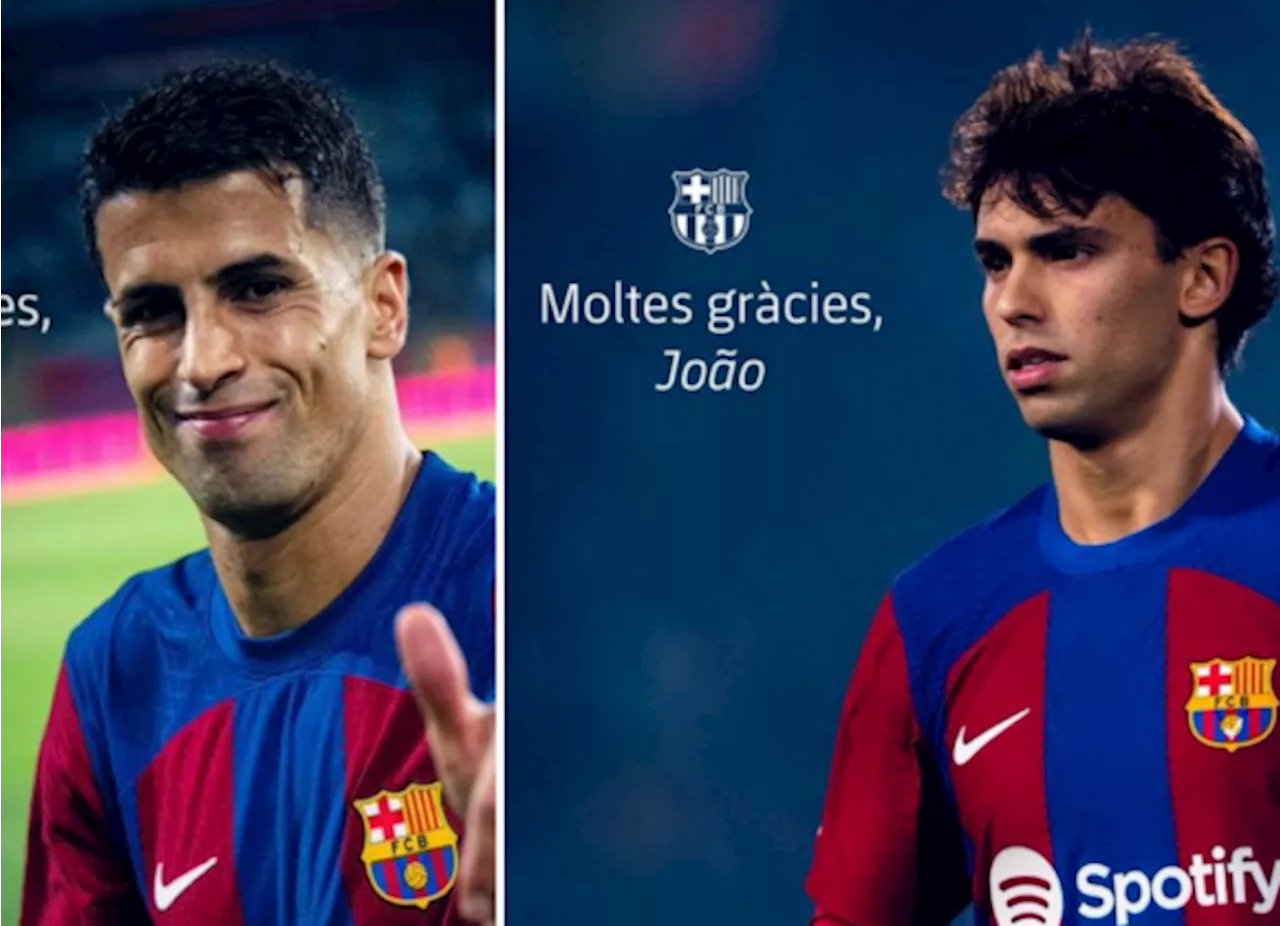 Barcelona confirma las bajas de Joao Félix y Joao Cancelo, y después, ¡¿borró la publicación?!