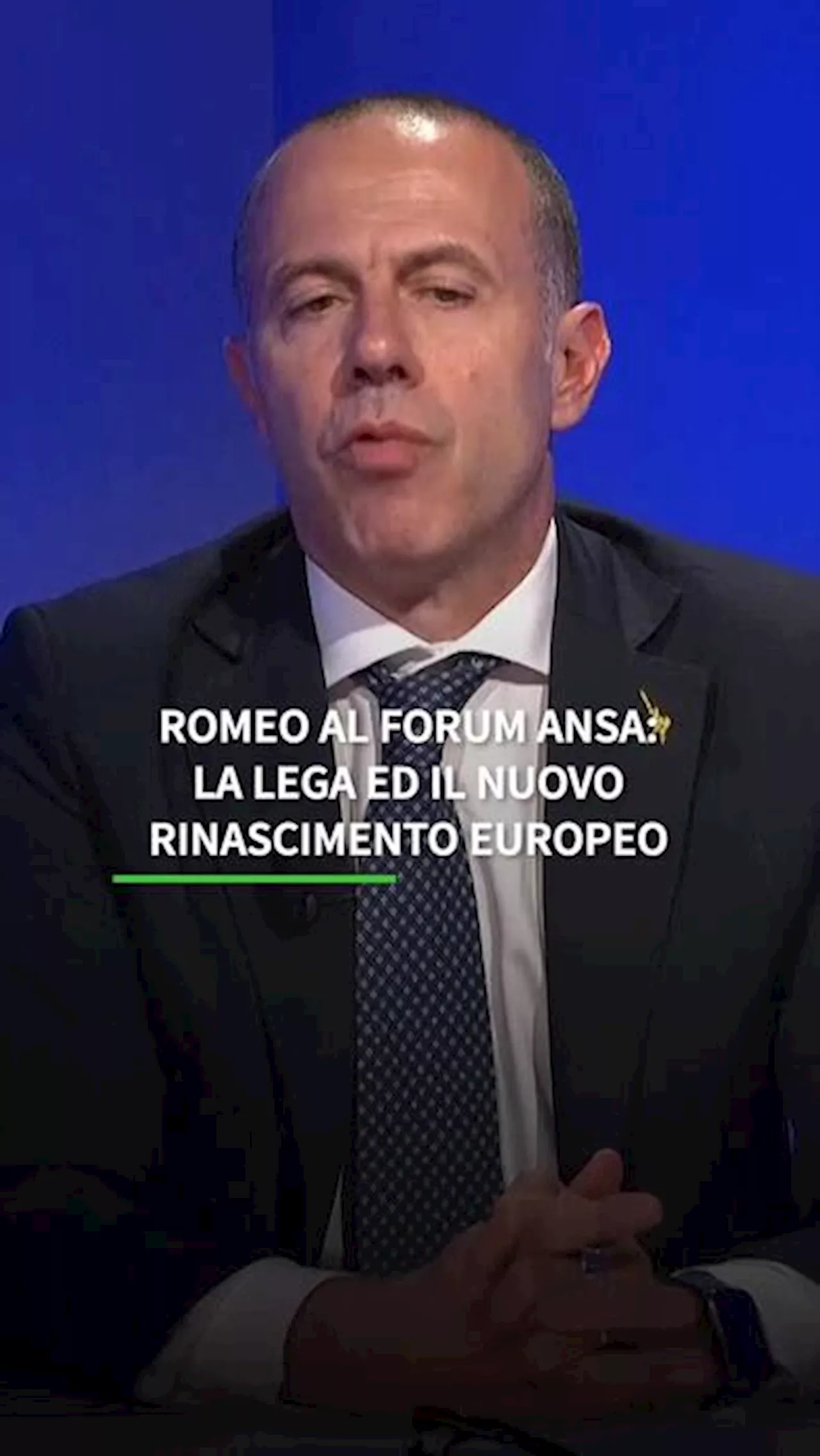 Romeo: 'La Lega vuole un nuovo Rinascimento europeo'