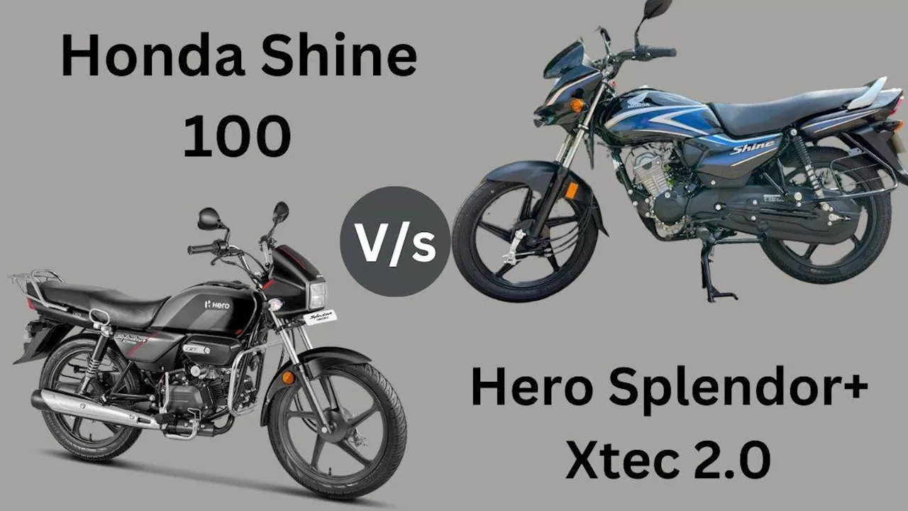 Hero Splendor Xtec 2.0 vs honda shine 100: 100 सीसी की इन दोनों बाइक्‍स में से कौन है बेहतर, जानें डिटेल