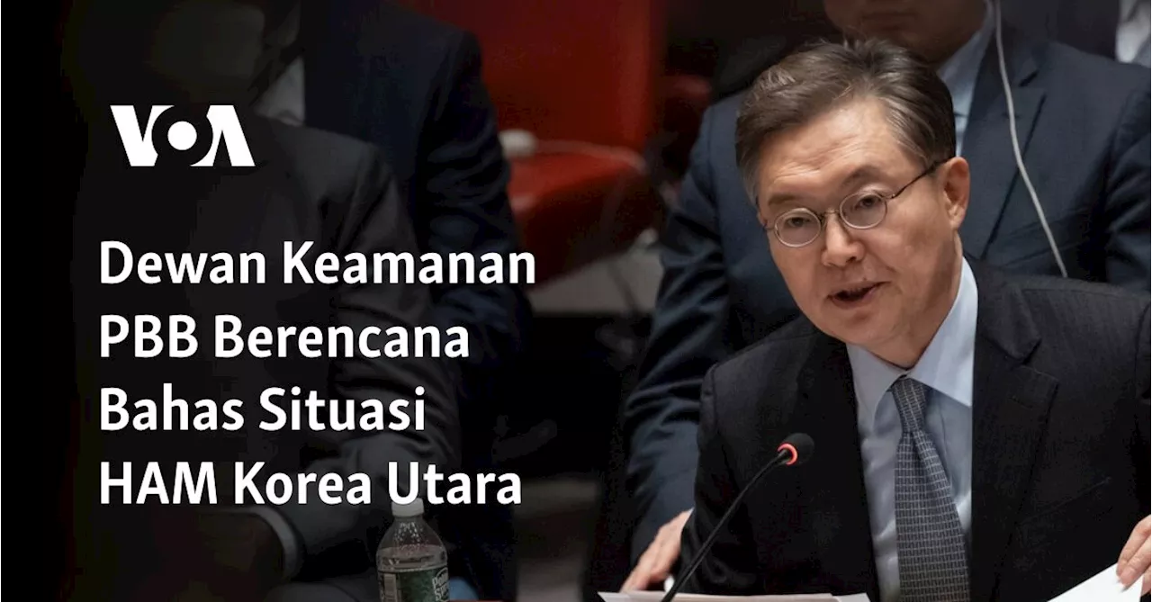 Dewan Keamanan PBB Berencana Bahas Situasi HAM Korea Utara