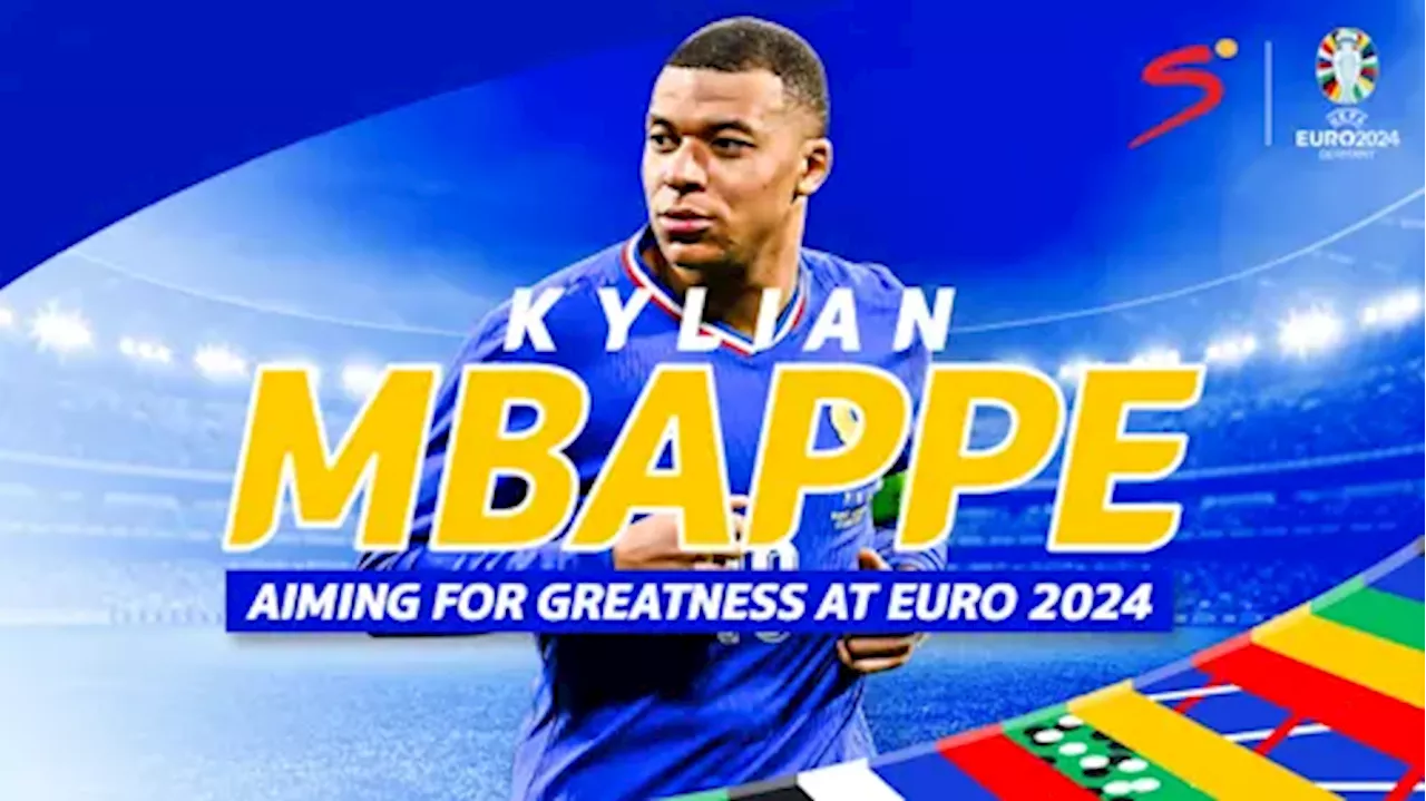 Mbappe aiming for more greatness at Euro 2024