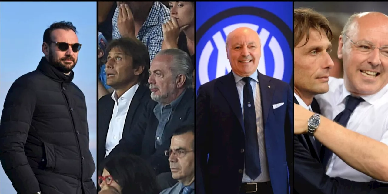 Il Napoli a Conte, l'Inter a Marotta: magia, scompare il livore verso la Juve