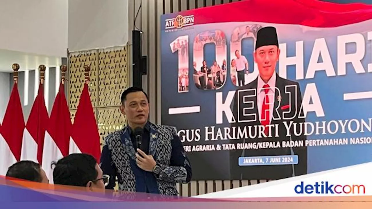 AHY Klaim 100 Hari Kerja Bereskan 19 Kasus Mafia Tanah, Selamatkan Rp 893 M