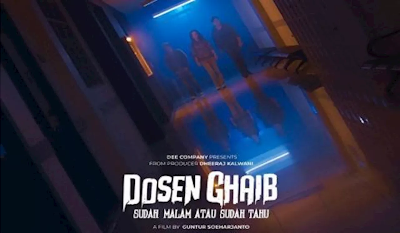 Film Dosen Ghaib Sudah Malam Atau Sudah Tahu Rilis Teaser Trailer