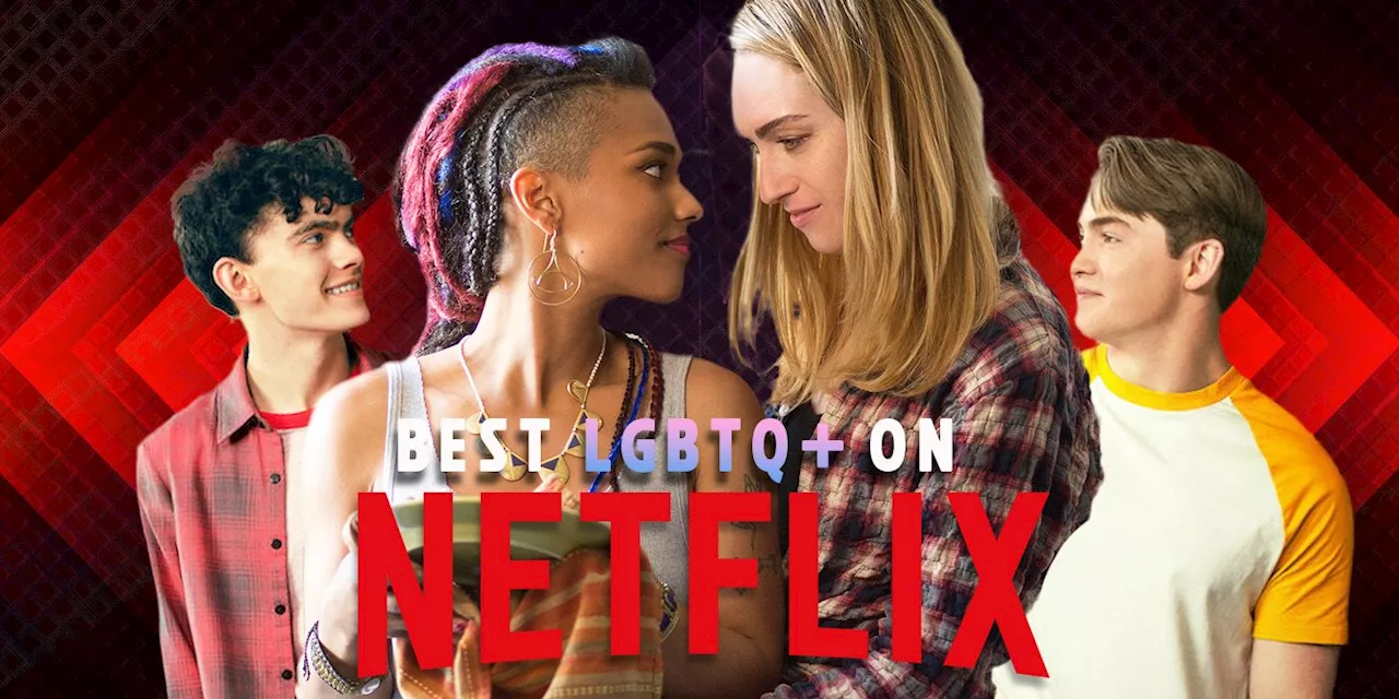 The 10 Best LGBTQ+ Shows on Netflix Right Now (June 2024)