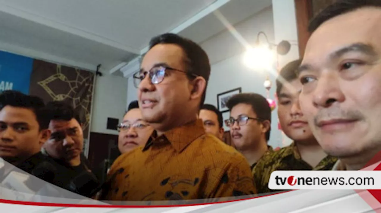 Kata Anies Soal PDIP Buka Peluang Mendukungnya di Pilgub Jakarta Luar Biasa