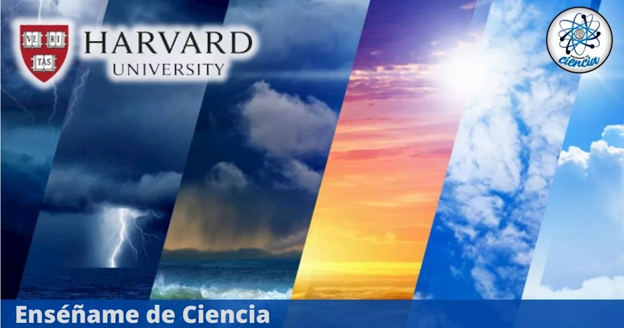 La Universidad de Harvard ofrece un curso sobre meteorología, GRATIS y en línea