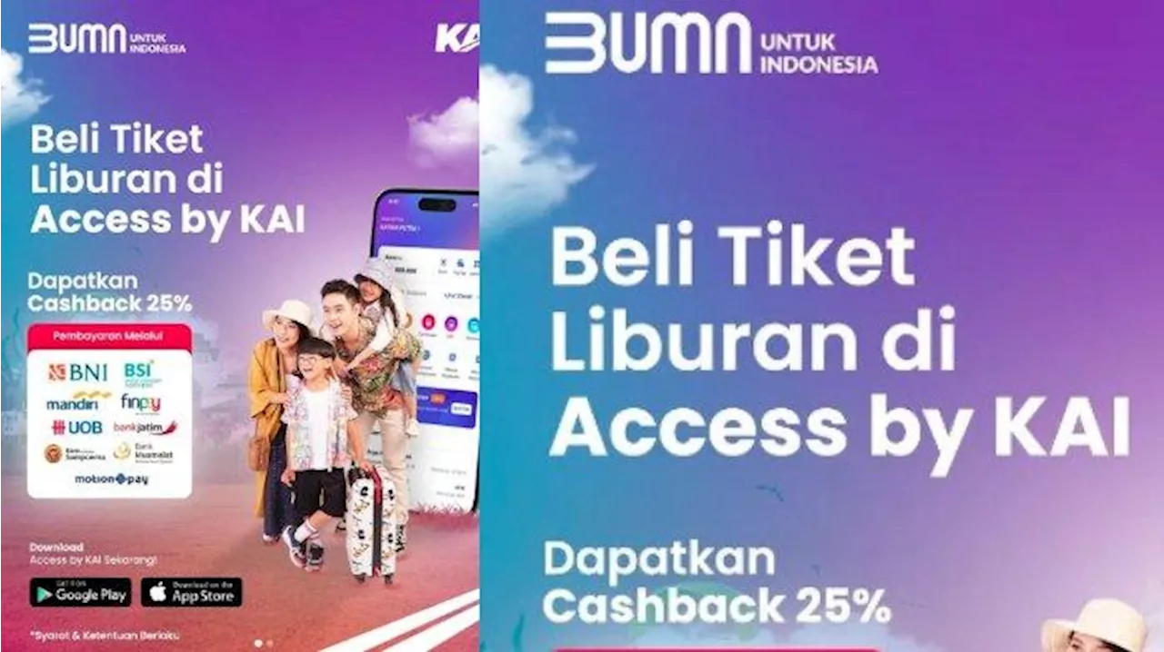 Promo KAI Cashback 25 Persen Tiket Kereta Api Spesial Liburan, Cek Syarat dan Ketentuannya