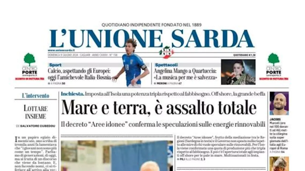 L'Unione Sarda: 'Calcio, aspettando gli Europei: oggi l'amichevole Italia-Bosnia'