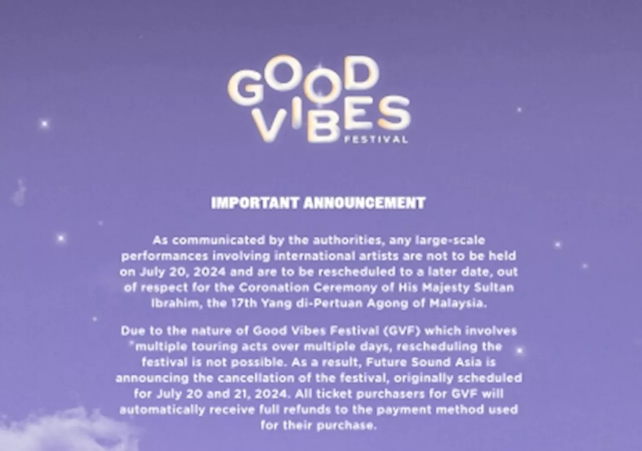 Good Vibes Festival 2024 off after Puspal postpones events clashing with Agong’s installation