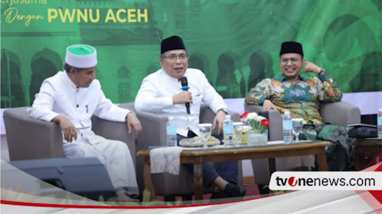 Ekonomi Semakin Berkembang, Gus Yahya PBNU: Tak Hanya Jadi Serambi Mekah, Aceh Harus Menjadi Serambi Indonesia