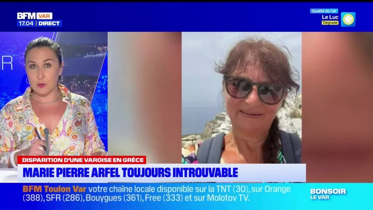 Varoise disparue en Grèce: Marie-Pierre Arfel toujours introuvable, la famille sans nouvelle de l'enquête