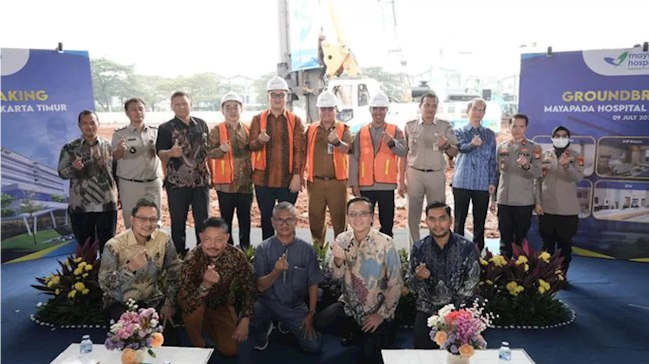 Mulai Dibangun, Mayapada Hospital Bakal Hadir di Jakarta Timur