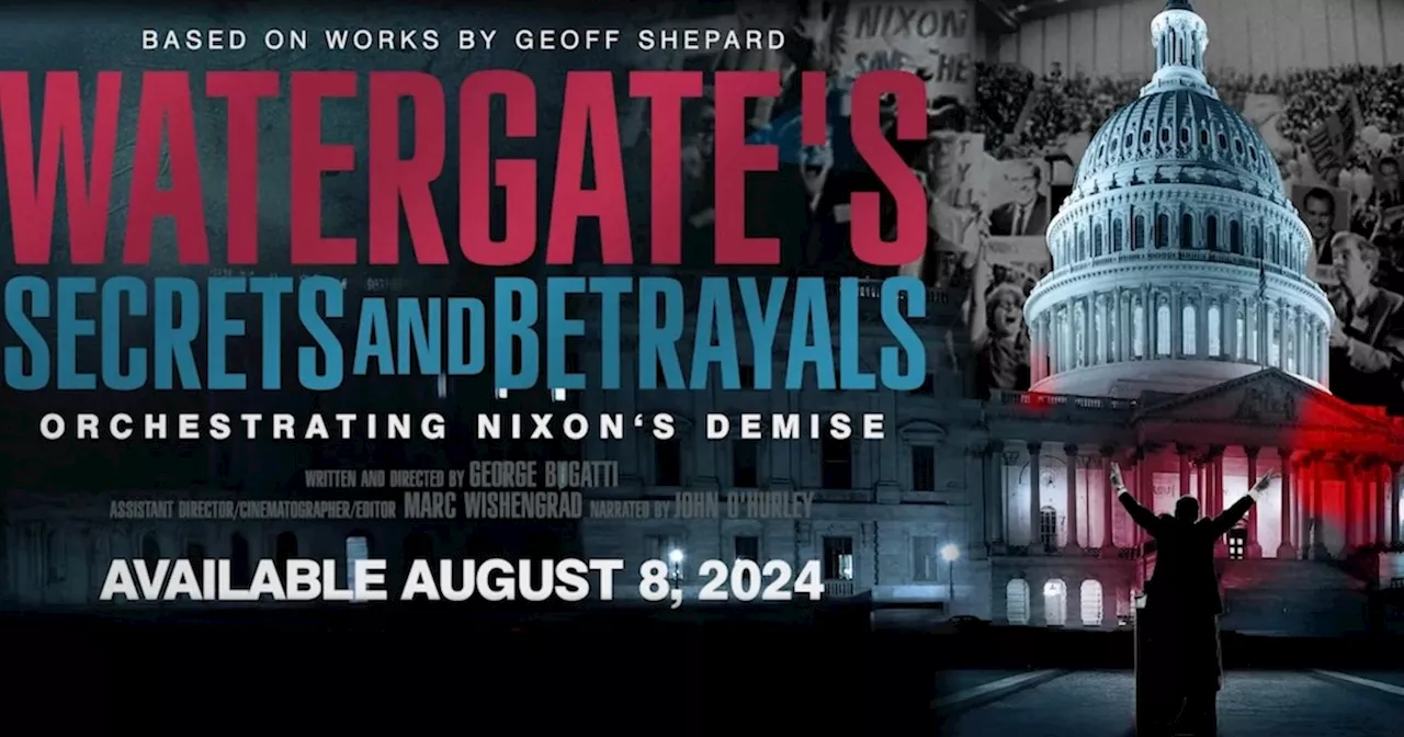 Exclusive Watergate’s Secrets and Betrayals Teaser Trailer Previews Richard Nixon Documentary