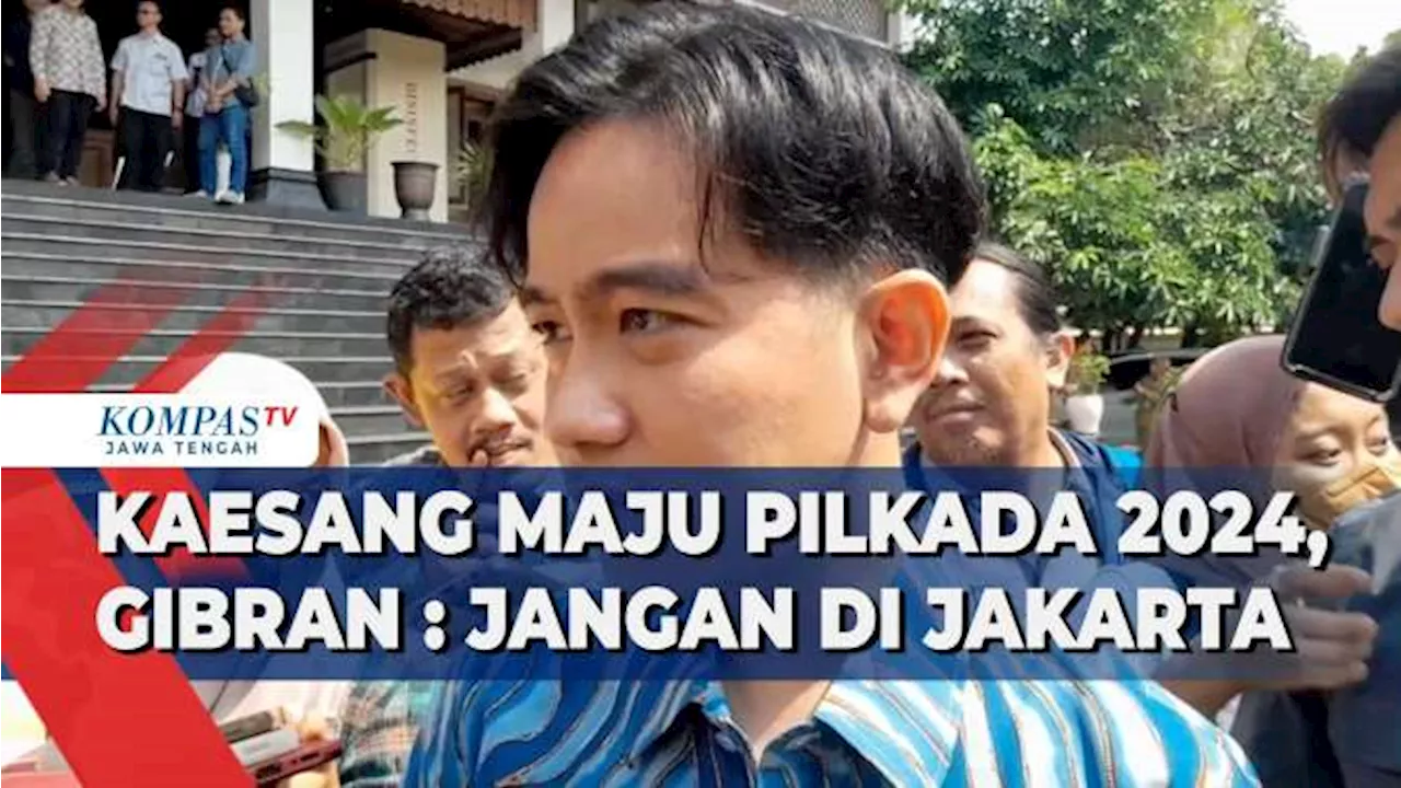 Kaesang Maju Pilkada 2024, Gibran: Jangan di Jakarta