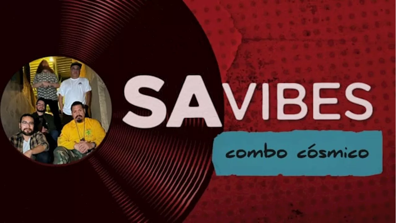 SA Vibes: Combo Cósmico takes listeners on a trip