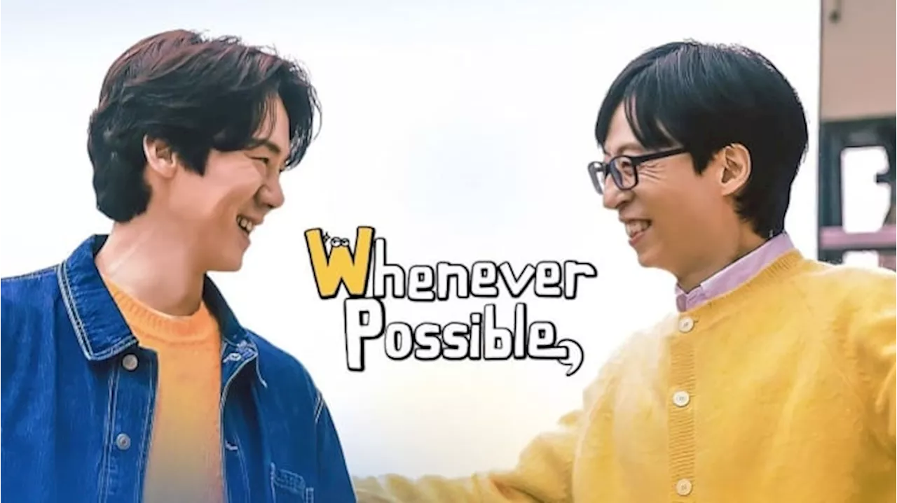 Sinopsis Whenever Possible, Kshow yang Memperlihatkan Keterampilan Yoo Jae Suk dan Yoo Yeon Seok