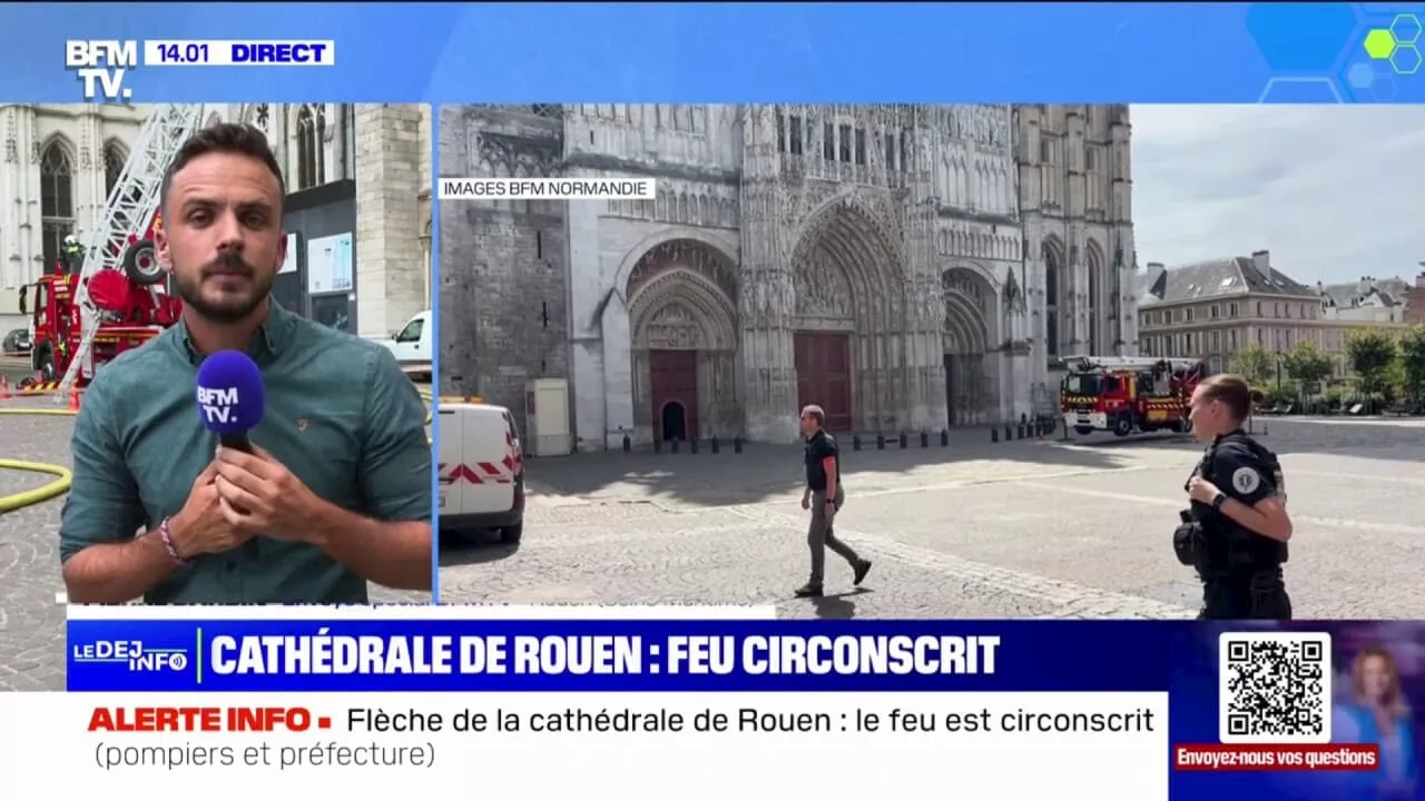 Incendie de la cathédrale de Rouen: le feu est circonscrit