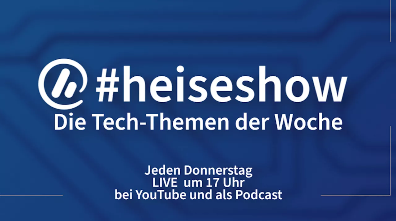 #heiseshow: Always-on im Urlaub, E-Auto-Tempolimit, Festnetz