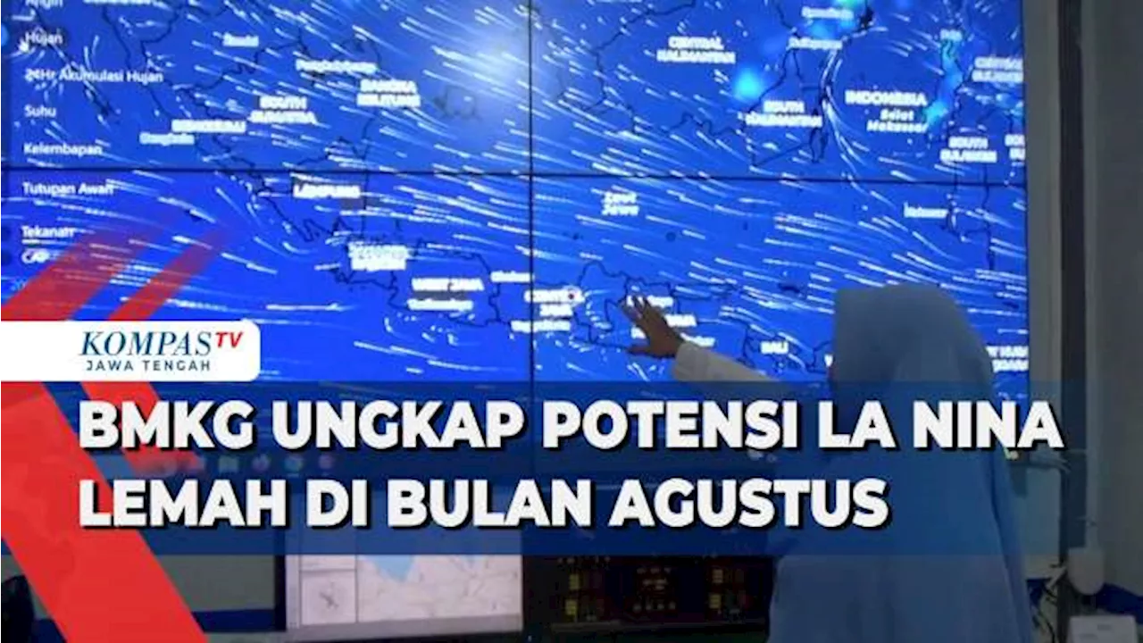 BMKG Ungkap Potensi La Nina Lemah di Bulan Agustus