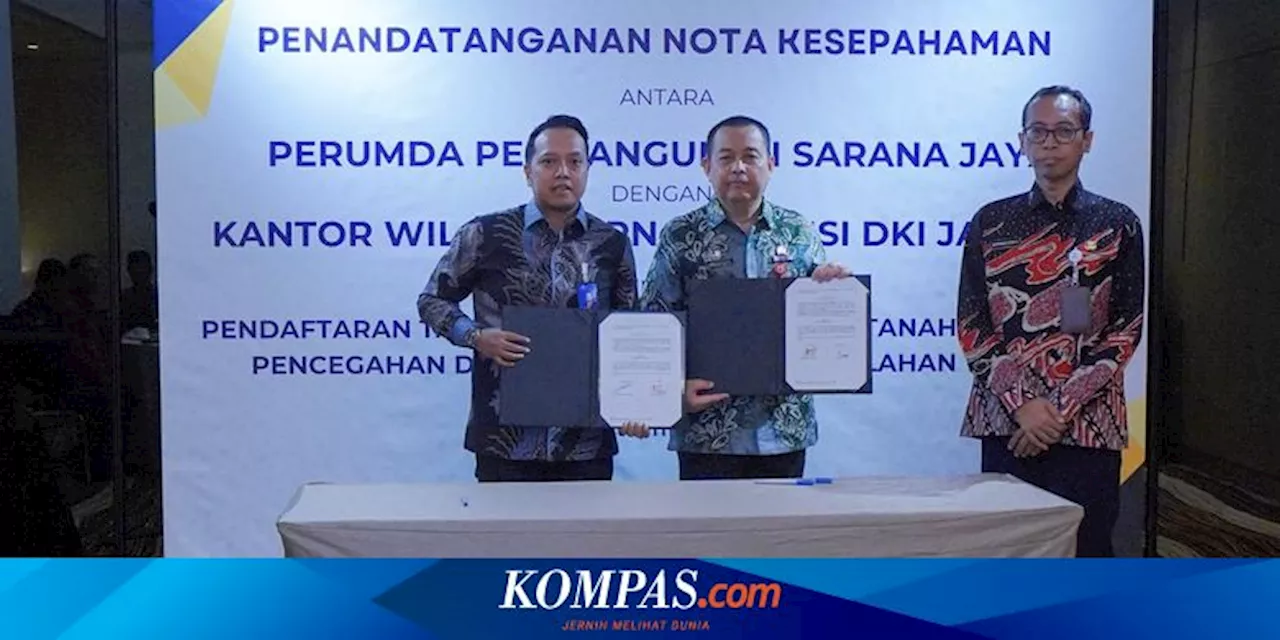 Sarana Jaya dan BPN Jakarta Teken MoU Tingkatkan Layanan Pertanahan