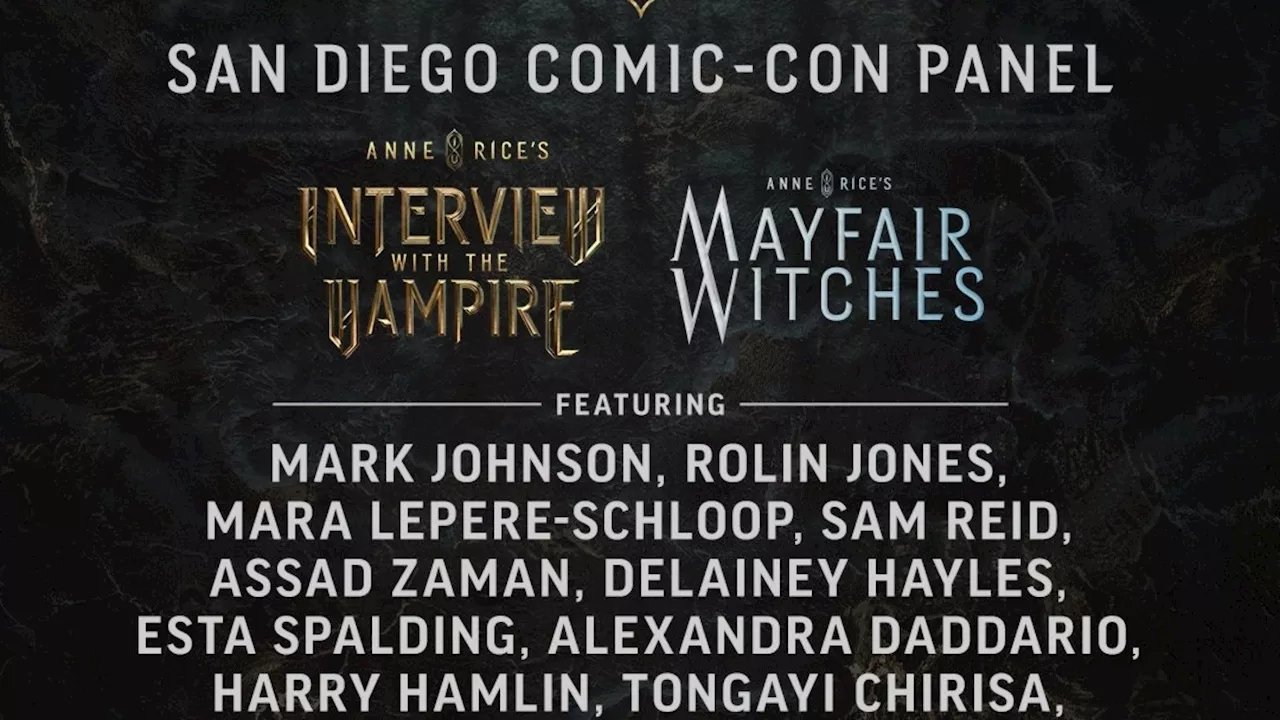 Anne Rice's Interview with the Vampire, Mayfair Witches Set for SDCC