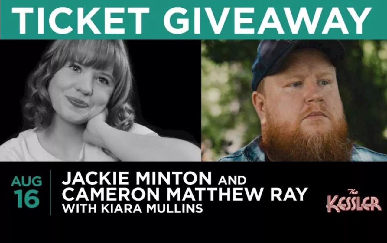 Win 2 tickets to Jackie Minton and Cameron Matthew Ray !