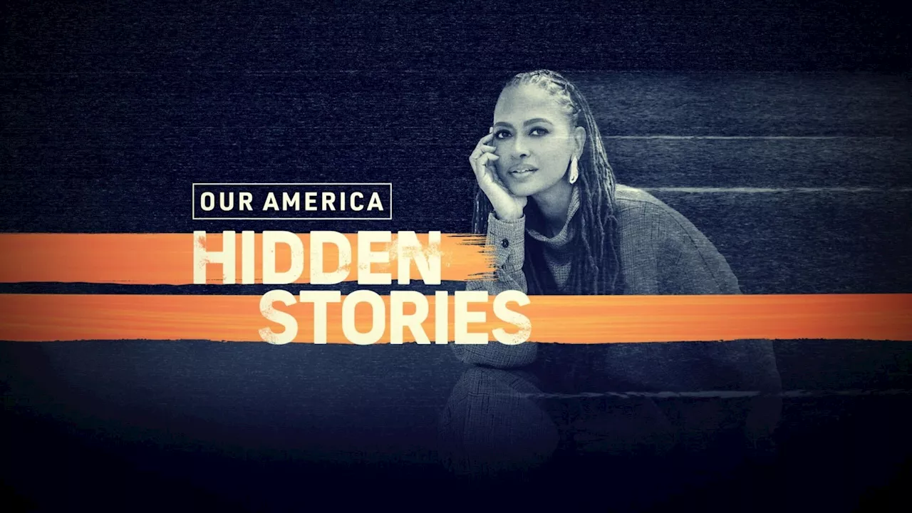 Our America: Hidden Stories with Ava DuVernay