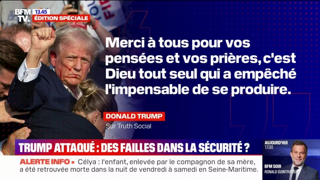 'C'est Dieu seul qui a empêché l'impensable de se produire': Donald Trump réagit à sa tentative d'assassinat