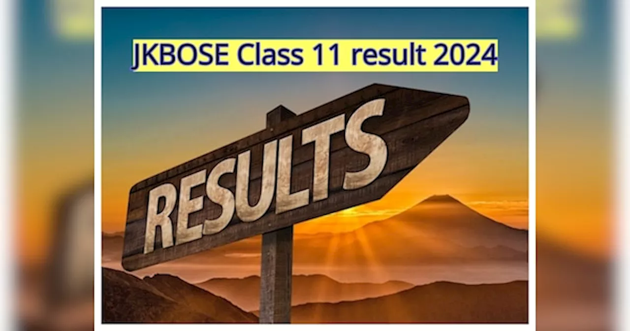 JKBOSE Class 11 result 2024: बोर्ड ने जारी किया 11वीं का रिजल्‍ट, ऐसे चेक करें