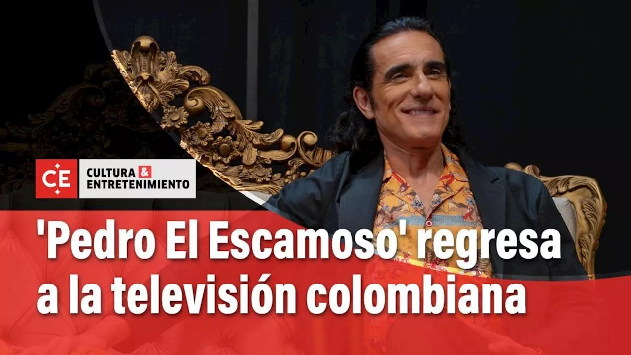 'Pedro El Escamoso' regresa a la televisión colombiana, 20 años después