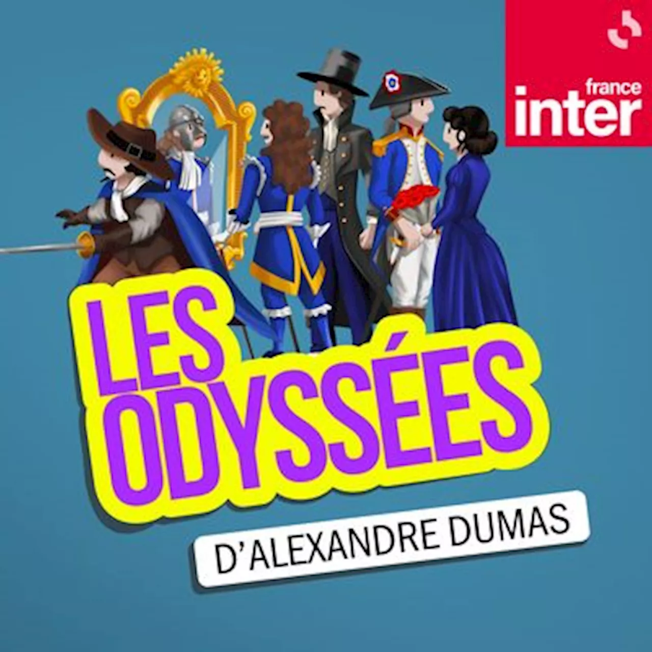 Les Odyssées d'Alexandre Dumas : un podcast à écouter en ligne